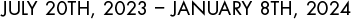 February 2nd , 2023 – June 11th, 2023