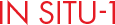 IN SITU-1